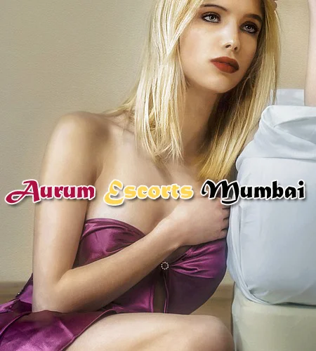 Aurum Escorts High Profile Call Girls Mumbai